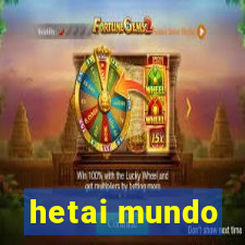 hetai mundo